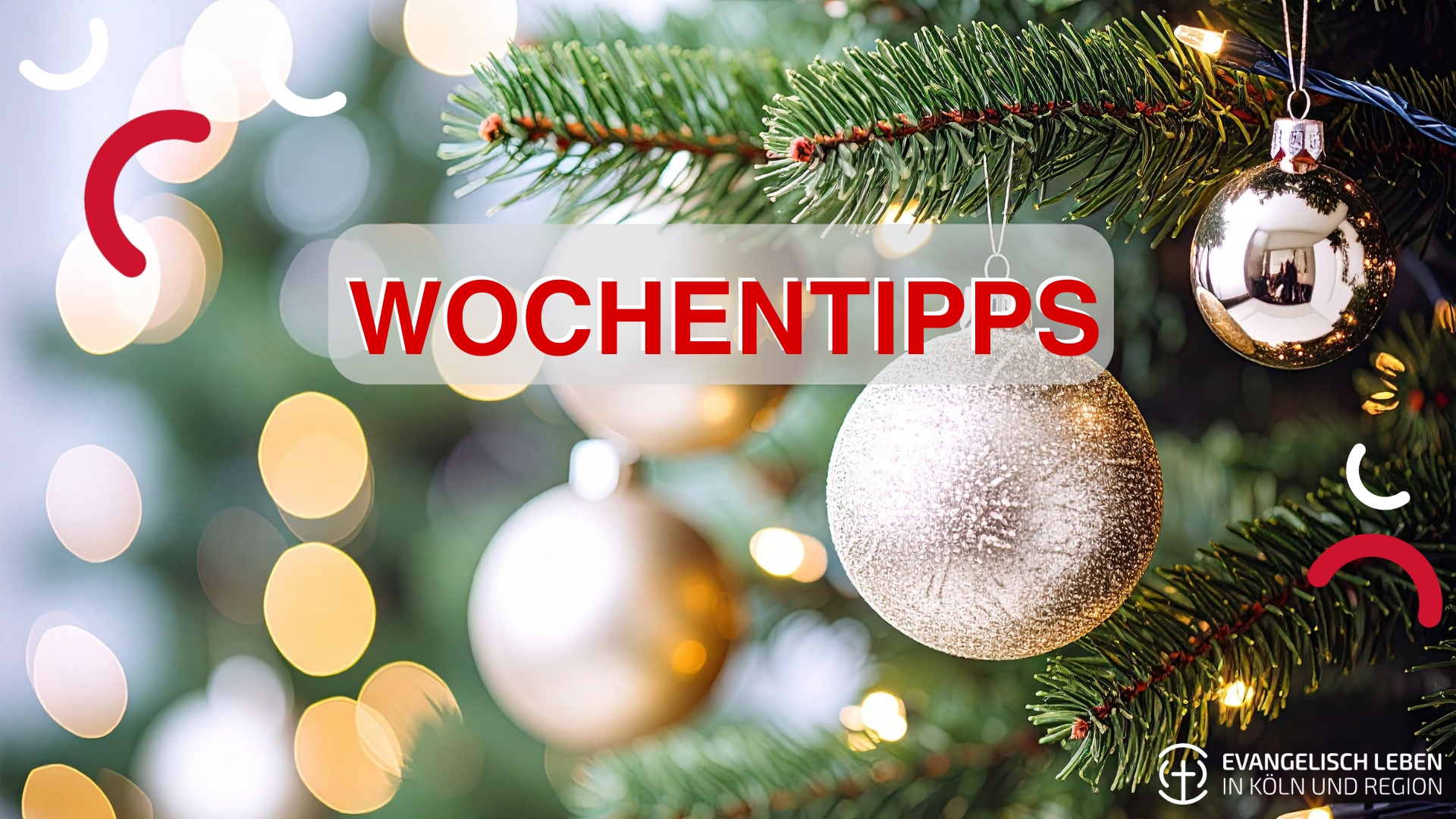 Du betrachtest gerade Unsere Wochentipps: Alle Weihnachtsgottesdienste, Silvesterkonzert und weitere Highlights